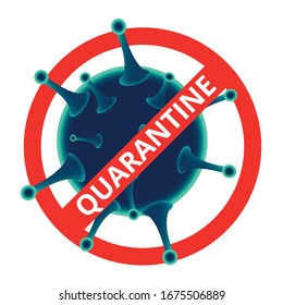 Coronavirus. Samokarantin. Quarantine from Covid-19. Prevent the spread of coronavirus. Crossed virus symbol. Vector illustration, poster. Stop coronavirus. Quarantine simbol.