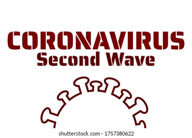 Concepto de segunda ola de Coronavirus. COVID-19, ó 2019-nCoV enfermedad respiratoria aguda. Plantilla para fondo, banner, afiche con inscripción de texto. Ilustración del vector EPS10
