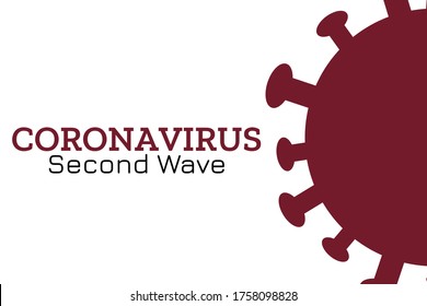 Coronavirus second wave concept. COVID-19, or 2019-nCoV acute respiratory disease. Template for background, banner, poster with text inscription. Vector EPS10 illustration