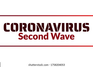 Coronavirus second wave concept. COVID-19, or 2019-nCoV acute respiratory disease. Template for background, banner, poster with text inscription. Vector EPS10 illustration