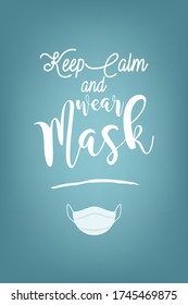 Coronavirus self-protection signs, Keep Calm and wear Mask text.	
