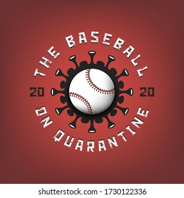 Coronavirus sign with baseball ball. Mode quarantine. Stop covid-19 outbreak. Caution risk disease 2019-nCoV. Cancellation of sports tournaments. Pattern design. Vector illustration