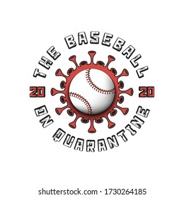 Signo de coronavirus con bola de béisbol. Cuarentena de modo. Detener el brote de covid-19. Enfermedad de riesgo de precaución 2019-nCoV. Cancelación de torneos deportivos. Diseño de patrones. Ilustración del vector
