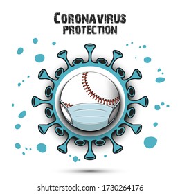 Coronavirus sign and baseball ball with a protection mask. Stop covid-19 outbreak. Caution risk disease 2019-nCoV. Cancellation of sports tournaments. Pattern design. Vector illustration