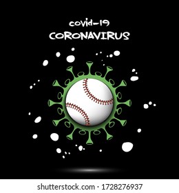 Coronavirus sign with baseball ball. Stop covid-19 outbreak. Caution risk disease 2019-nCoV. Cancellation of sports tournaments. The worldwide fight against the pandemic. Vector illustration