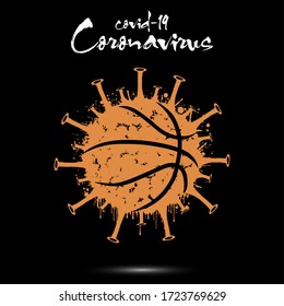 Coronavirus sign with basketball ball made of blots. Stop covid-19 outbreak. Caution risk disease 2019-nCoV. Cancellation of sports tournaments due to an outbreak of coronavirus. Vector illustration