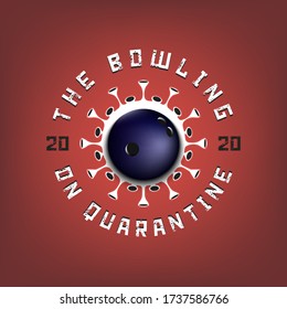 Coronavirus sign with bowling ball. Mode quarantine. Stop covid-19 outbreak. Caution risk disease 2019-nCoV. Cancellation of sports tournaments. Pattern design. Vector illustration
