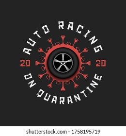Coronavirus sign with car wheel. Mode quarantine. Stop covid-19 outbreak. Caution risk disease 2019-nCoV. Cancellation of sports tournaments. Pattern design. Vector illustration