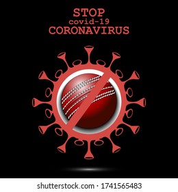 Coronavirus sign and cricket ball with a crossed line. Stop covid-19 outbreak. Caution risk disease 2019-nCoV. Cancellation of sports tournaments. Pattern design. Vector illustration