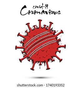 Coronavirus sign with cricket ball made of blots. Stop covid-19 outbreak. Caution risk disease 2019-nCoV. Cancellation of sports tournaments due to an outbreak of coronavirus. Vector illustration