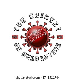 Coronavirus sign with cricket ball. Mode quarantine. Stop covid-19 outbreak. Caution risk disease 2019-nCoV. Cancellation of sports tournaments. Pattern design. Vector illustration