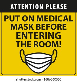 Coronavirus sign. Medicine mask icon. Entering the room only in a mask. Stopping the spread of the virus. Information warning sign about quarantine.