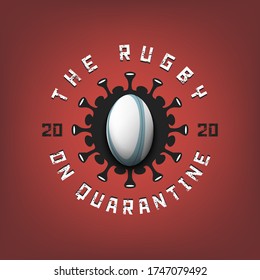 Coronavirus sign with rugby ball. Mode quarantine. Stop covid-19 outbreak. Caution risk disease 2019-nCoV. Cancellation of sports tournaments. Pattern design. Vector illustration