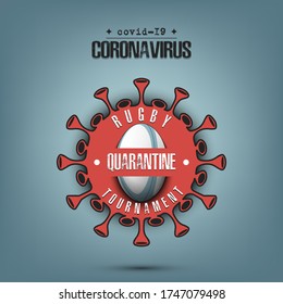 Coronavirus sign with rugby ball. Mode quarantine. Stop covid-19 outbreak. Caution risk disease 2019-nCoV. Cancellation of sports tournaments. Pattern design. Vector illustration