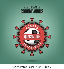 Coronavirus sign with soccer ball. Mode quarantine. Stop covid-19 outbreak. Caution risk disease 2019-nCoV. Cancellation of sports tournaments. Pattern design. Vector illustration