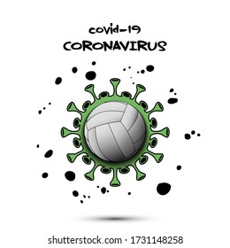 Coronavirus sign with volleyball ball. Stop covid-19 outbreak. Caution risk disease 2019-nCoV. Cancellation of sports tournaments. The worldwide fight against the pandemic. Vector illustration