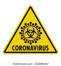 Coronavirus sign. Yellow triangle with a black pictogram of Biohazard and  spiked shape of virus. Original vector clipart. Alert sticker for the Public Health Emergency