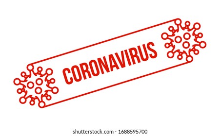 CORONAVIRUS Stamp, Banner Corona Virus Disease 2019. Outline Sign In Red Ink. Coronavirus Warning Stamp