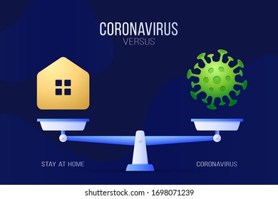 Coronavirus or Stay home vector illustration. Creative concept of scales and versus, On one side of the scale lies a virus covid-19 and on the other home icon. Flat vector illustration.
