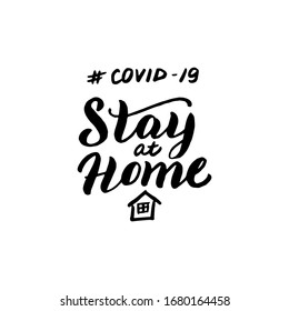 Coronavirus stay home warning poster. Covid-19 inscription lettering text banner. Quote to prevent desease outbreak. Stop corona virus epidemic concept leaflet. Vector eps 10.