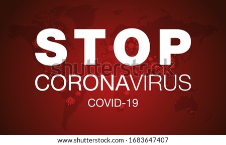 Coronavirus. Stop. Covid-19. Map. No Infection. Dangerous Coronavirus Cell. Bacteria. Caution. Outbreak. Pandemic medical concept. Isolated Vector Icon, Logo, Illustration