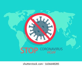 Coronavirus in stop sign over the map of the Earth, 2019-nCoV as dangerous flu cases, pandemic.Stop virus,health risk,virology, epidemiology concept. Vector isolated.