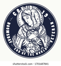 Tatuaje de coronavirus y diseño de pantalones t. COVID-19. La enfermera Virgen María reza por la adición de la epidemia. Gracias a los médicos del mundo. Día del juicio final. Veterano. Fin del arte mundial