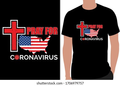 Coronavirus t-shirt design. Concept pray for the United States to prevent the coronavirus