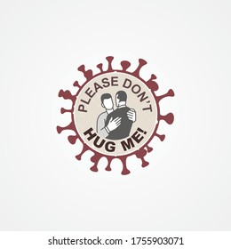 Coronavirus T-Shirt Vector Design . Please Don't Hug Me