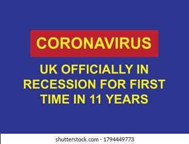 Coronavirus - UK Officially In Recession For The First Time In 11 Years