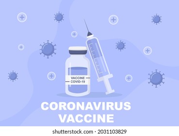 Coronavirus Vaccination With Syringe Injection Tool And Medicine, Doctors To Help Provide Covid 19 Vaccines For Self-Protection or Maintaining Health. Vector Illustration