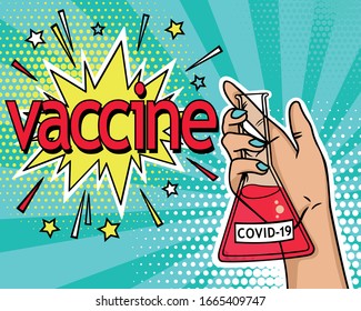 Coronavirus vaccine (COVID-19). Vector illustration Idea for coronavirus outbreak and prevention. Pop art background with a female hand holding a flask with a liquid in halftone background.