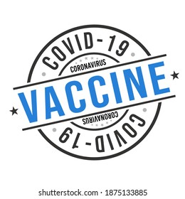 Coronavirus Vaccine Stamp Illustration. Covid-19 Virus Pandemic Design. Seal Vintage Badge Retro.