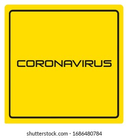 Coronavirus vector squared sign. COVID-19 graphic design vector icon. Chinese virus outbreak pandemia. Vector template for posters, banners, advertising.