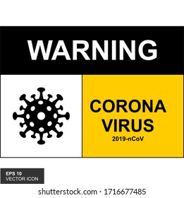 Coronavirus warning and attention icons. Health warning sign, Danger, epidemic symbol and pandemic COVID-19 or 2019-nCoV. Simple flat logo template for medical infographics. Isolated vector.