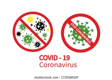 Coronavirus warning icon with red prohibited sign. Stop Coronavirus Concept.