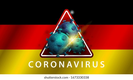 Coronavirus, warning sign on the background of the flag of Germany. Coronavirus 2019-nCoV. Sign of coronavirus COVID-2019 in Germany