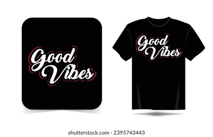 Corporate Good Vibes typography T-shirt Design, motivational typography t-shirt design, inspirational quotes t-shirt design, streetwear t-shirt design