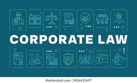Corporate law turquoise word concept. Litigation support, lawyer. Business contract signing. Horizontal vector image. Headline text surrounded by editable outline icons