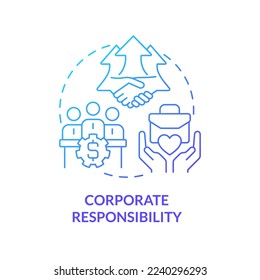 Corporate responsibility blue gradient concept icon. Type of CSR abstract idea thin line illustration. Commitment. Corporation accountability. Isolated outline drawing. Myriad Pro-Bold font used