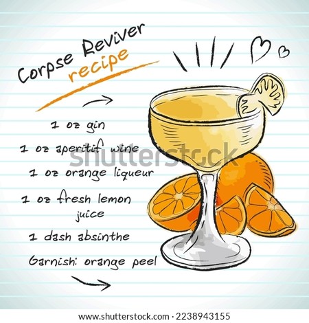 Corpse Reviver cocktail, vector sketch hand drawn illustration, fresh summer alcoholic drink with recipe and fruits	
