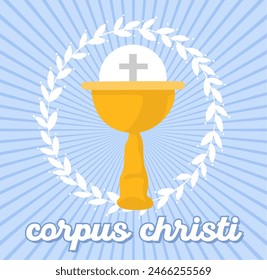 Corpus Christi Catholic religious holiday for all Catholics