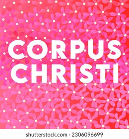 Corpus Christi Hand Drawn Vector illustration Background with Jesus Sign, Bible Book  Other Elements 