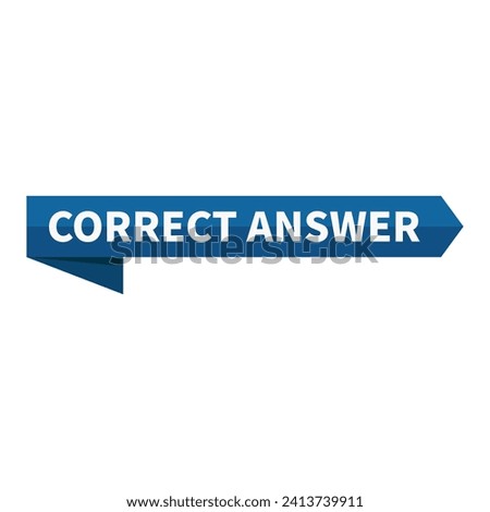 Correct Answer Blue Rectangle Ribbon Shape For Information Correct And Fact Announcement
