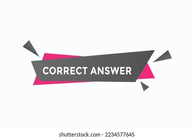 correct answer button vectors. sign  label speech bubblecorrect answer
