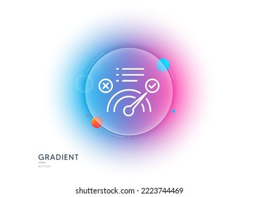 Correct answer line icon. Gradient blur button with glassmorphism. Accepted or confirmed sign. Approved symbol. Transparent glass design. Correct answer line icon. Vector
