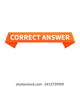 Correct Answer Orange Ribbon Rectangle Shape For Information Correct And Fact Announcement
