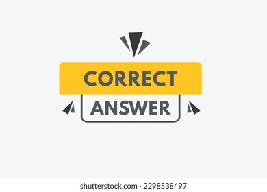 Correct Answer text Button. Correct Answer Sign Icon Label Sticker Web Buttons