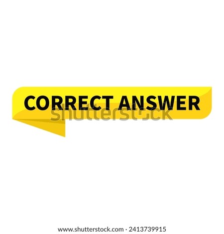 Correct Answer Yellow Ribbon Rectangle Shape For Information Correct And Fact Announcement
