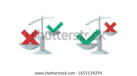 Correct decision choosing - tick and cross signs (positive or negative choise) put on the libra with different balance (diversity) -  vector illustration
